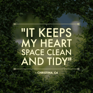 keep heart clean testimonial green bush - The World Tapping Circle EFT