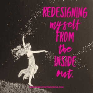 redesigning myself from inside out dancer graphic eft world tapping circle